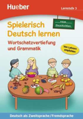 Фото - Spielerisch Deutsch lernen Lernstufe 3 Wortschatzvertiefung und Grammatik