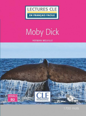 Фото - Lecture CLE: Moby Dick - Niveau 4/B2 - Livre + CD