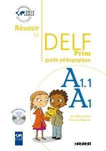 Фото - Reussir Le DELF Prim' A1-A1.1 Guide Pedagogique & CD Audio