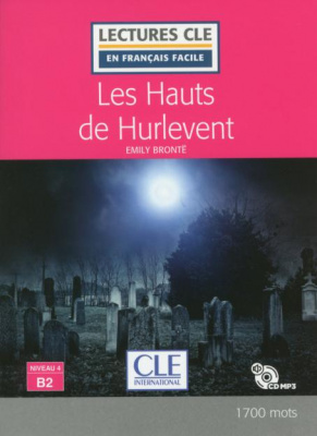 Фото - Lecture CLE: Les Hauts de Hurlevent - Niveau 4/B2 - Livre + CD