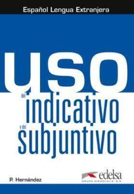Фото - Uso del indicativo y del subjuntivo B1 Libro del alumno