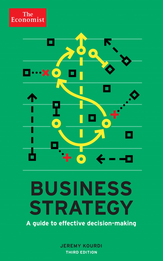 Фото - The Economist: Business Strategy : A Guide to Effective Decision-Making