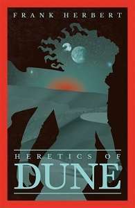 Фото - Dune Chronicles Book5: Heretics Of Dune