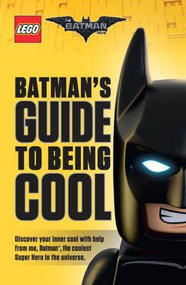Фото - LEGO Batman Movie: Batman's Guide to Being Cool