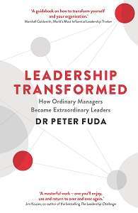 Фото - Leadership Transformed : How Ordinary Managers Become Extraordinary Leaders
