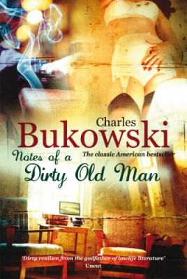 Фото - Notes of a dirty old man Charles Bukowski