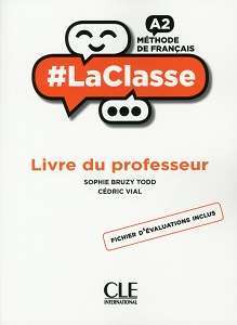 Фото - LaClasse - Niveau A2 - Guide pédagogique
