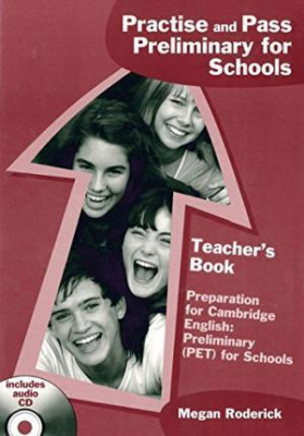 Фото - Practise and Pass Preliminary for Schools Teacher's Book with CD