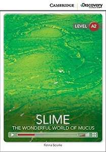 Фото - CDIR A2 Slime: The Wonderful World of Mucus (Book with Online Access)
