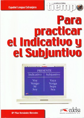 Фото - Tiempo...Para practicar el Indicativo y el Subjuntivo Libro