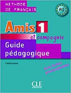 Фото - Amis et compagnie 1 Guide pedagogique