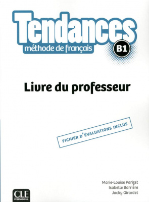 Фото - Tendances B1 Livre du Professeur