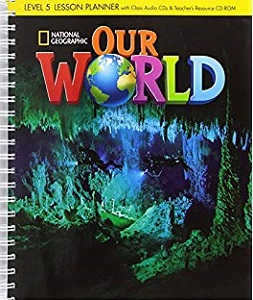 Our World 5 Lesson Planner + Audio CD + Teacher's Resource...