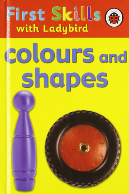 Фото - First Skills: Colours and Shapes