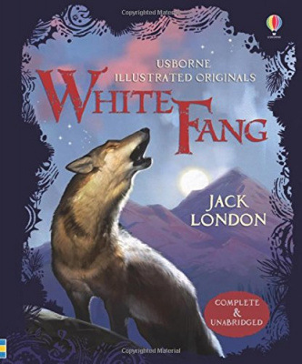 Фото - Illustrated Originals: White Fang [Hardcover]