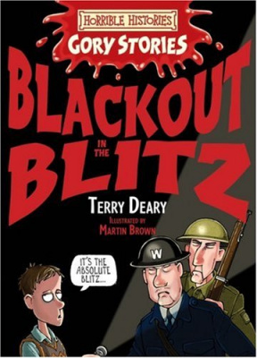 Фото - Blackout in the Blitz (Horrible Histories Gory Story)