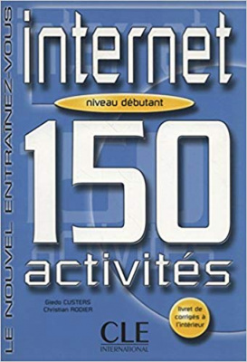 Фото - 150 activites Internet Debut Livre + corriges
