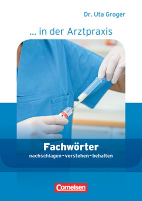 Фото - Fachworter in der Arztpraxis. Medizinische Fachangestellte 1.-3. Ausbildungsjahr