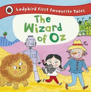 Фото - First Favourite Tales: The Wizard of Oz. 2-4 years