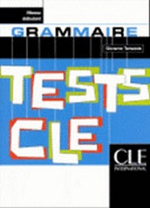 Фото - Tests CLE Grammaire Debutant