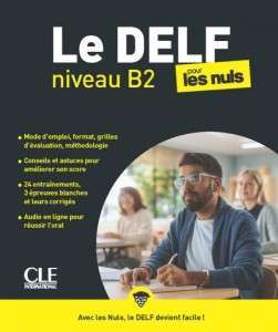 Le DELF Pour Les Nuls B2 Livre + Audio téléchargeable...
