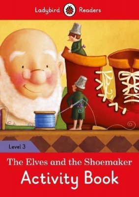 Фото - Ladybird Readers 3 The Elves and the Shoemaker Activity Book