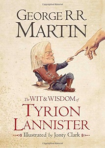 Фото - Wit and Wisdom of Tyrion Lannister,The [Hardcover]