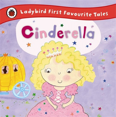 Фото - First Favourite Tales: Cinderella. 2-4 years