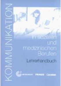 Фото - Kommunikation in sozialen + medizin Berufen Lehrerhandbuch