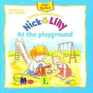 Фото - Nick and Lilly: At the playground (укр)