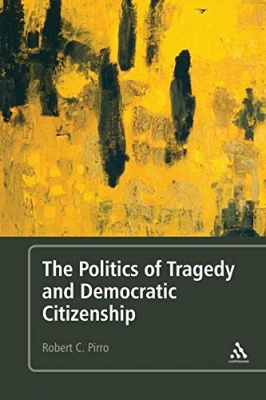 Фото - The Politics of Tragedy and Democratic Citizenship