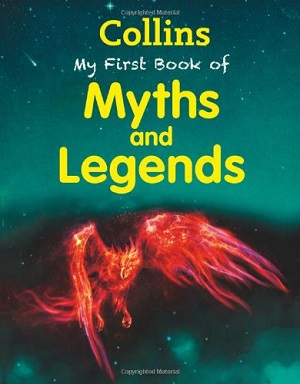 Фото - My First Book of Myths and Legends