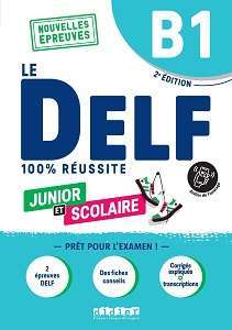 Фото - Le DELF B1 100% réussite Junior et scolaire Livre + didierfle.app