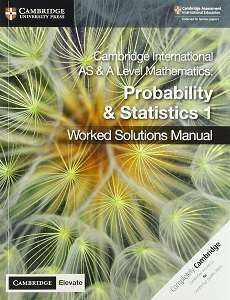 Фото - Cambridge International AS & A Level Mathematics Probability and Statistics 1 Worked Solutions Manua