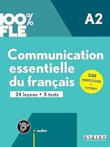 100% FLE A2 Communication essentielle du français Livre...