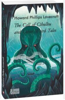 Фото - The Call of Cthulhu and Other Weird Tales (Поклик Ктулху та інші дивні оповідання)