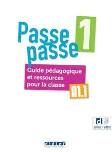 Фото - Passe-passe 1 A1.1 Guide Pédagogique et ressources pour la classe + didierfle.app