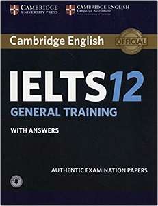 Фото - Cambridge Practice Tests IELTS 12 General with Answers and Downloadable Audio