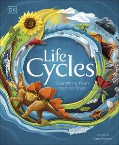 Фото - Life Cycles: Everything from Start to Finish
