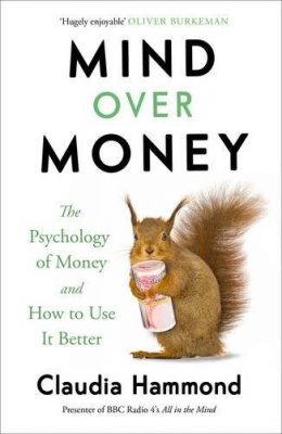 Фото - Mind Over Money : The Psychology of Money and How to Use it Better