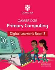 Cambridge Primary Computing 3 Learner's Book with Digital...