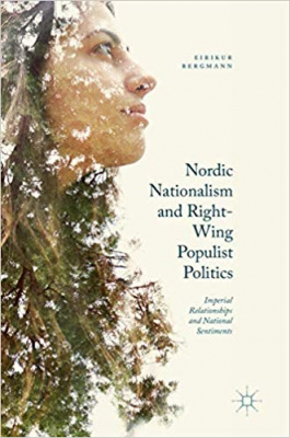 Фото - Nordic Nationalism and Right-Wing Populist Politics: Imperial Relationships and National Sentiments