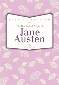 Фото - Complete Illustrated Works of Jane Austen,The: Volume 1 [Hardcover]