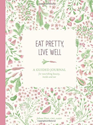 Фото - Eat Pretty, Live Well