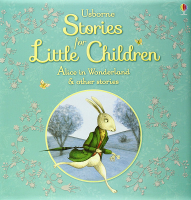 Фото - Stories for Little Children. Alice In Wonderland and Other Stories