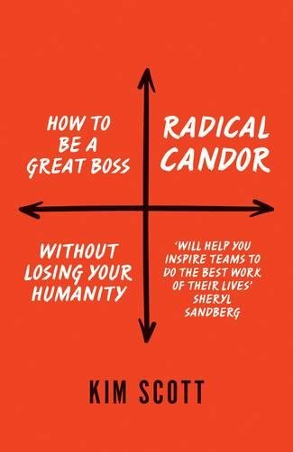 Фото - Radical Candor : How to be a Great Boss Without Losing Your Humanity