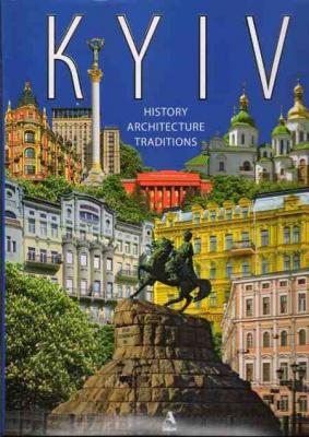 Фото - Київ:історія,архітектура,традиції англ.