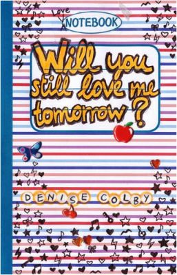 Фото - Will You Still Love Me Tomorrow? (Love Notebook) [Paperback]