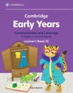 Фото - Cambridge Early Years Communication and Language for English as a Second Language 2C Learner's Book