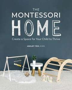 Фото - The Montessori Home: Create a Space for Your Child to Thrive